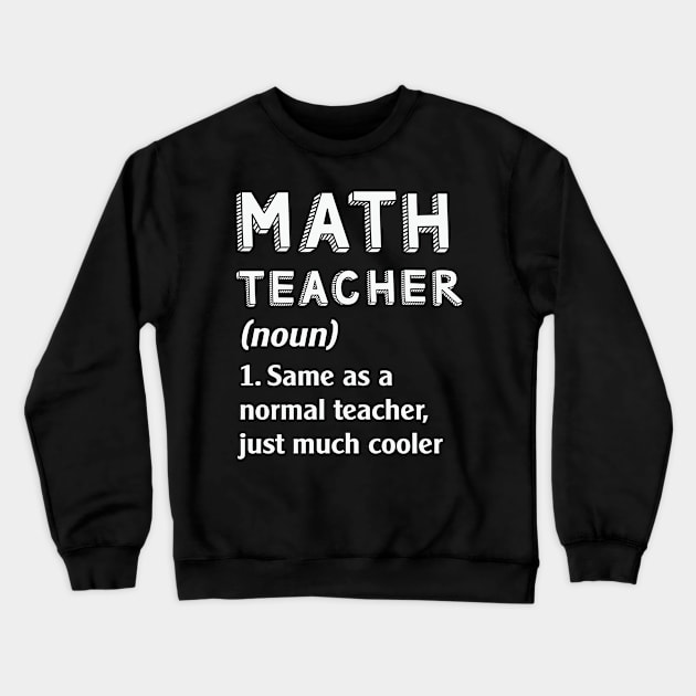 Math teacher Crewneck Sweatshirt by Teefold